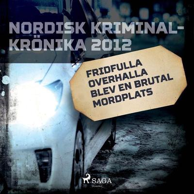 Fridfulla Overhalla blev en brutal mordplats - Anonymous, Audio, 9788726577266