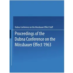 Proceedings of the Dubna Conference on the Mössbauer Effect 1963, Fachbücher von Dubna Conference on the Mössbauer Effect Staff