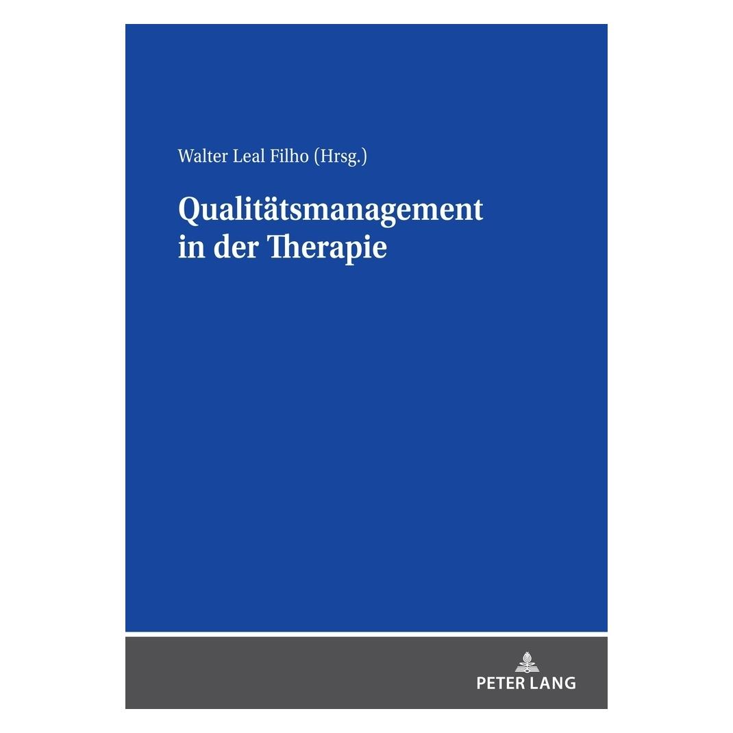 Peter Lang Qualitätsmanagement in der Therapie (Deutsch, Softcover, Walter Leal Filho) (56197083)
