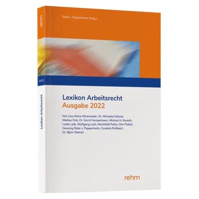 Lexikon Arbeitsrecht 2022, Taschenbuch von Gerrit Hempelmann,Lisa-Maria Allramseder,Markus Fink,Michael H. Korinth,Leslie Denise Weickert, Rehm