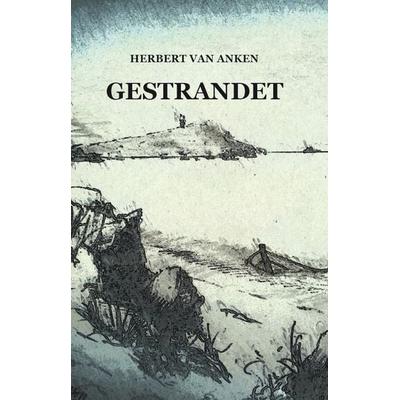 Gestrandet, Taschenbuch von Herbert van Anken, Rediroma-Verlag, 978-3-86870-869-1