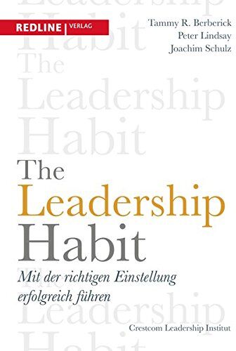 Berberick, Tammy R. - The Leadership Habit: Mit der richtigen Einstellung erfolgreich führen - Preis vom 13.10.2026 11:25:28 h