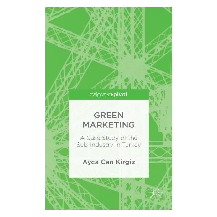 Palgrave Macmillan Uk Kirgiz:Green Marketing (Englisch, Hardcover, A. Kirgiz) (63317593)