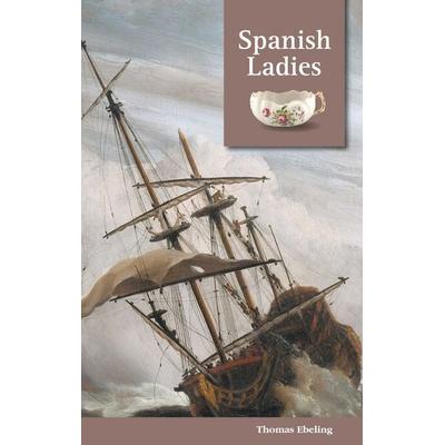 Spanish Ladies, Taschenbuch von Thomas Ebeling, BoD – Books on Demand, 978-3-7557-4071-1