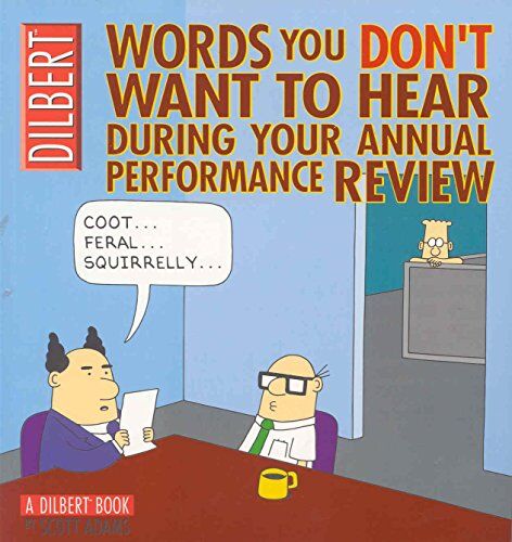 Scott Adams - Dilbert: Words You Don't Want to Hear During Your Annual Performance Review: A Dilbert Treasury - Preis vom 13.10.2026 19:28:25 h