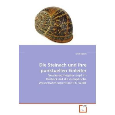 Kosch Sina: Die Steinach und ihre punktuellen Einleiter, Taschenbuch von Sina Kosch, VDM, 978-3-639-08045-2