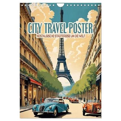 City Travel Poster - nostalgische Städtereise um die Welt (Wandkalender 2027 DIN A4 hoch), CALVENDO Monatskalender