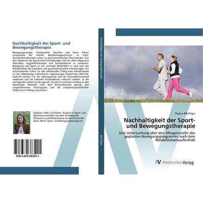 Nachhaltigkeit der Sport- und Bewegungstherapie, Taschenbuch von Regina Blöchliger, AV Akademikerverlag, 978-3-639-38320-1