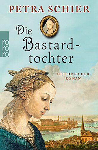 Petra Schier - Die Bastardtochter - Preis vom 18.10.2026 15:28:09 h