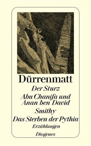 Friedrich Dürrenmatt - Der Sturz. Abu Chanifa und Anan ben David. Smithy. Das Sterben der Pythia - Preis vom 11.10.2026 03:10:56 h