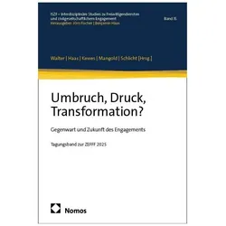 Umbruch, Druck, Transformation?, Fachbücher von Andrea Walter, Julia Schlicht, Benjamin Haas, Katharina Mangold, Andreas Kewes