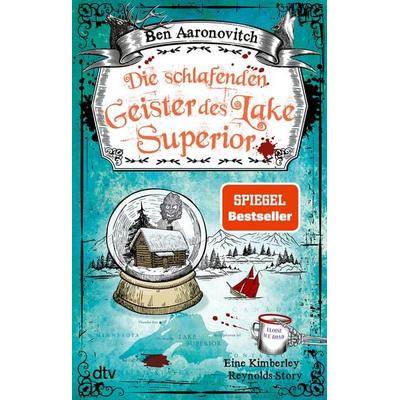 Die schlafenden Geister des Lake Superior, Taschenbuch von Ben Aaronovitch, dtv, 978-3-423-21877-1