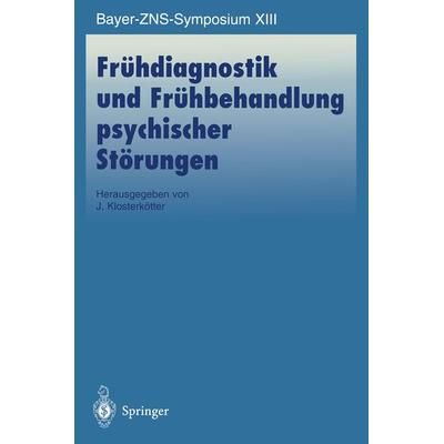 Frühdiagnostik und Frühbehandlung psychischer Störungen, Taschenbuch von , Springer Berlin, 978-3-540-64440-8