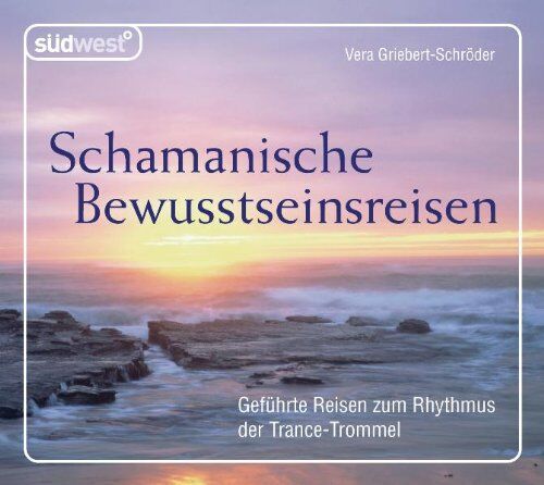 Vera Griebert-Schröder - Schamanische Bewusstseinsreisen CD: Geführte Reisen zum Rhythmus der Trance-Trommel - Preis vom 14.10.2026 23:07:16 h