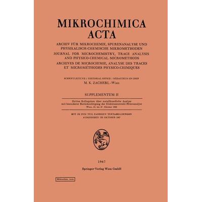 Drittes Kolloquium über metallkundliche Analyse mit besonderer Berücksichtigung der Elektronenstrahl-Mikroanalyse Wien, 25. bis 27. Oktober 1966,