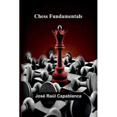 Chess Fundamentals, Taschenbuch von José Raúl Capablanca, Alpha Edition, 978-93-6638-532-7