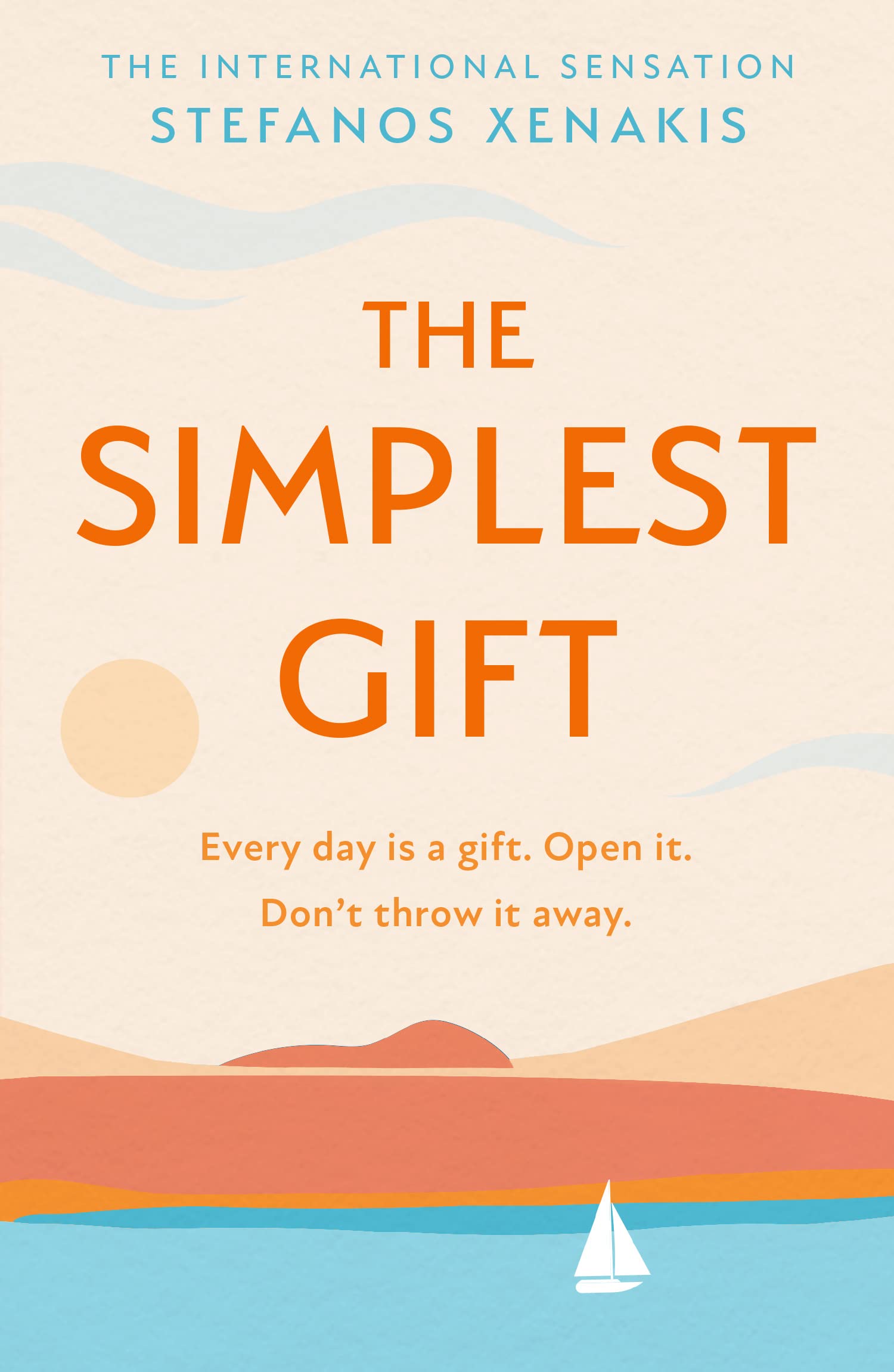 Stefanos Xenakis - The Simplest Gift: The international bestseller and meditation and mindfulness self-help sensation that unlocks the secret of how to find success, purpose and to be happy every day - Preis vom 30.09.2026 22:30:23 h