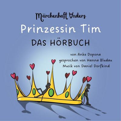 Prinzessin Tim - Anke Dopona, Audio, 4069829011105
