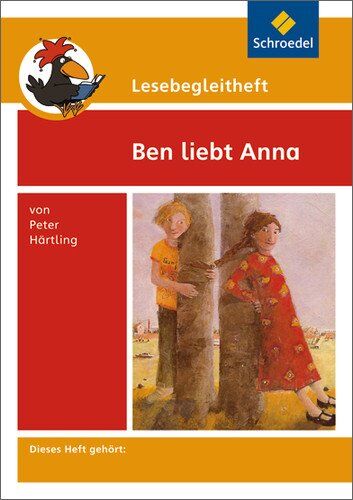 Michael Kirch - Lesebegleithefte zu Ihrer Klassenlektüre: Lesebegleitheft zum Titel Ben liebt Anna von Peter Härtling: Einzelheft - Preis vom 14.10.2026 23:07:16 h