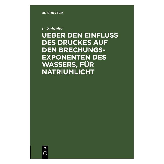 De Gruyter Zehnder:Ueber den Einfluss des Druckes (67774205)