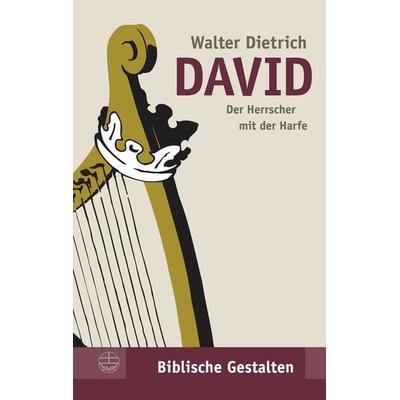 David, Taschenbuch von Walter Dietrich, Evangelische Verlagsanstalt, 978-3-374-02399-8