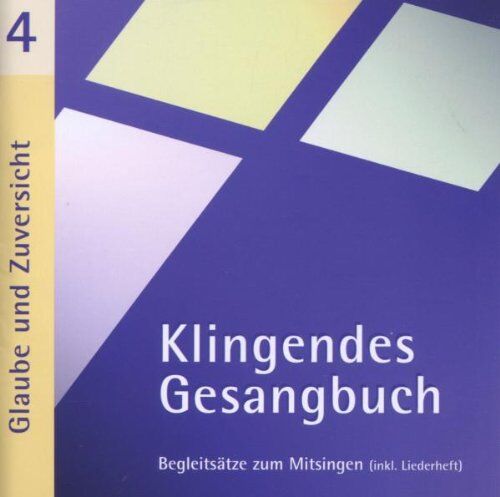 Klingendes Gesangbuch 4. Glaube und Zuversicht. CD - Preis vom 06.10.2026 07:26:00 h