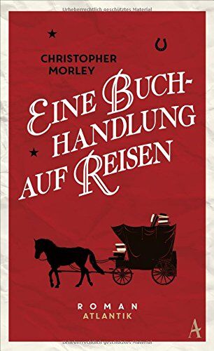 Christopher Morley - Eine Buchhandlung auf Reisen - Preis vom 12.10.2026 11:37:12 h