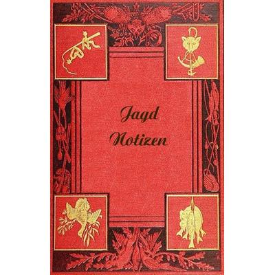 Jagd Notizen (Notizbuch), Taschenbuch von Luisa Rose, BoD – Books on Demand, 978-3-7431-1430-2