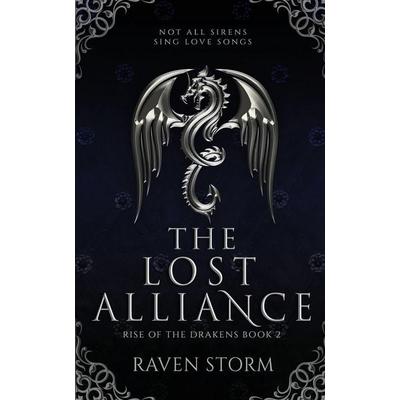 The Lost Alliance, Rise of the Drakens Book 2, Taschenbuch von Raven Storm, Raven Storm Publishing LLC