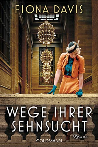 Fiona Davis - Wege ihrer Sehnsucht: Roman - Preis vom 13.10.2026 11:25:28 h