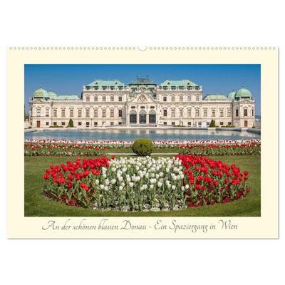 An der schönen blauen Donau - Ein Spaziergang in Wien (Wandkalender 2027 DIN A2 quer), CALVENDO Monatskalender