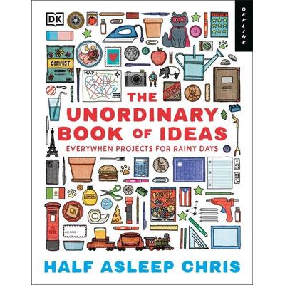 The Unordinary Book of Ideas, Gebundene Ausgabe von Half-Asleep Chris, Dorling Kindersley UK, 978-0-241-81133-7