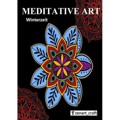 Meditative Art / Meditative Art - Winterzeit, Taschenbuch von Caro Stolpe, Epubli, 978-3-565-12524-1