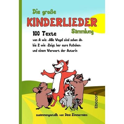 Die große Kinderlieder Sammlung -