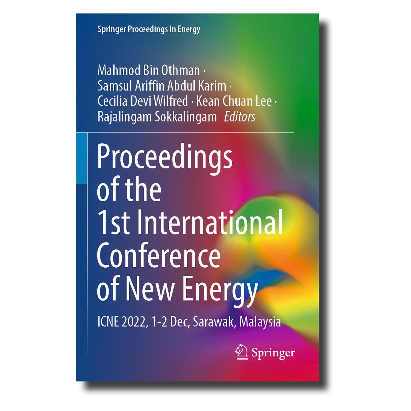 Springer Proceedings of the 1st International Conference of New Energy (Englisch, Softcover, Ariffin Abdul Karim, CE, Cecilia Devi Wilfred, Kean Chuan Lee, Mahmod Bin Othman, Rajalingam Sokkalingam, Samsul/Devi Wilfred) (57093583)