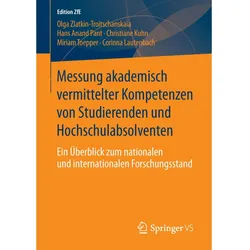 Messung akademisch vermittelter Kompetenzen von Studierenden und Hochschulabsolventen, Fachbücher von Corinna Lautenbach, Christiane Kuhn, Miriram Toepper, Hans Anand Pant, Olga Zlatkin-Troitschanskaia