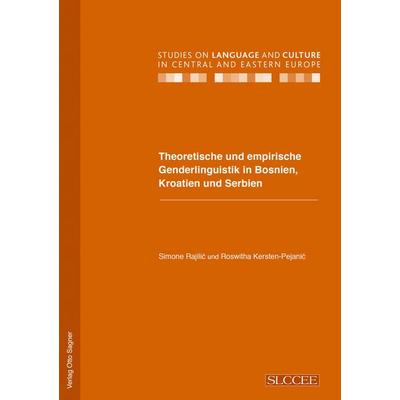 Theoretische und empirische Genderlinguistik in Bosnien, Kroatien und Serbien, Taschenbuch von Simone Rajilić,Roswitha Kersten-Pejanić, Peter Lang