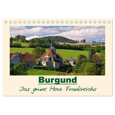 Burgund - Das grüne Herz Frankreichs (Tischkalender 2027 DIN A5 quer), CALVENDO Monatskalender