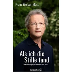 Als ich die Stille fand, Biografien von Franz Welser-Möst