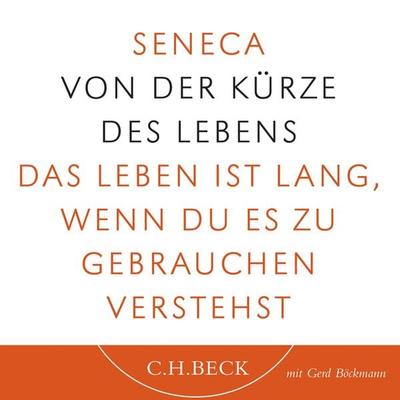 Von der Kürze des Lebens - Seneca, Audio, 9783406742125
