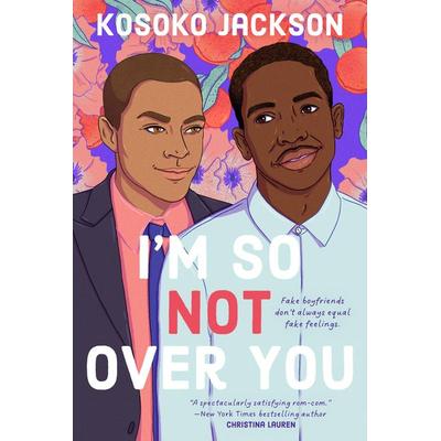 I'm So (Not) Over You, Taschenbuch von Kosoko Jackson, Random House N.Y.