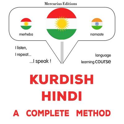 Kurdish - Hindi : a complete method - James Gardner, Audio, 9782821173187