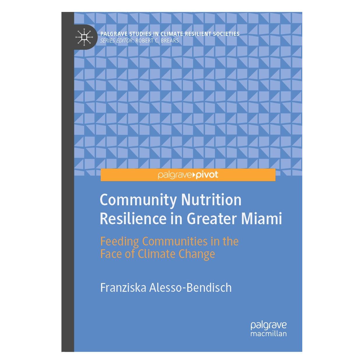 Springer Community Nutrition Resilience in Greater Miami (Englisch, Hardcover, Franziska Alesso-Bendisch) (9783030274504)