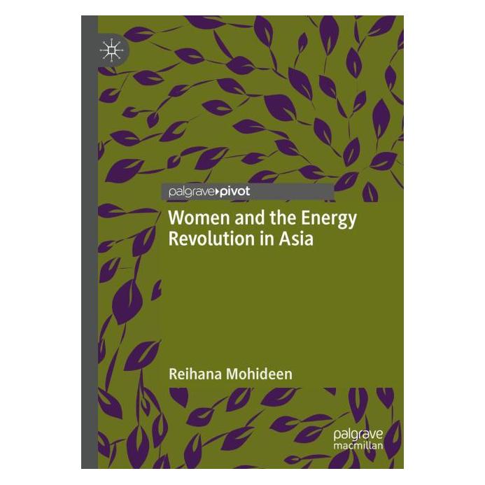 Springer Women and the Energy Revolution in Asia (Englisch, Hardcover, Reihana Mohideen) (71874289)
