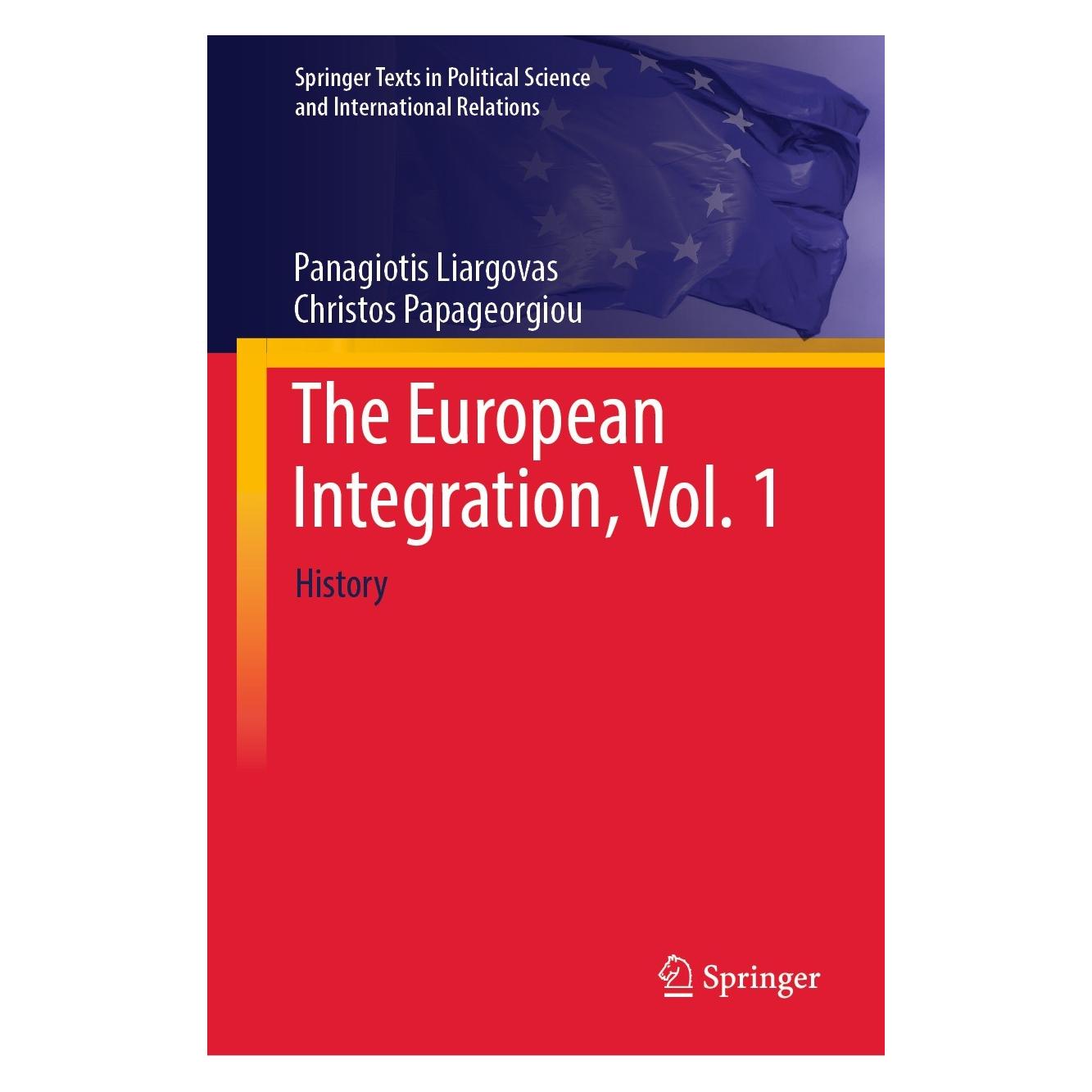 Springer The European Integration, Vol. 1 (Englisch, Hardcover, Christos Papageorgiou, Panagiotis Liargovas) (9783031477751)