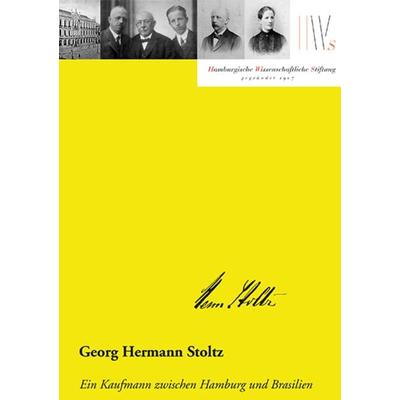 Georg Hermann Stoltz, Gebundene Ausgabe von Hans Joachim Schröder, Hamburg University Press - Staats- und Universitätsbibliothek Hamburg Carl von