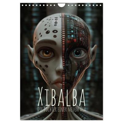 Xibalba – Die Töchter einer neuen Ära (Wandkalender 2026 DIN A4 hoch), CALVENDO Monatskalender