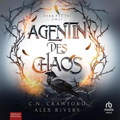 Agentin des Chaos - C. N. Crawford,Alex Rivers, Audio, 9783987858857
