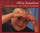 Cora Halder - Albin Jonathan, unser Bruder mit Down-Syndrom - Preis vom 09.10.2026 07:28:09 h