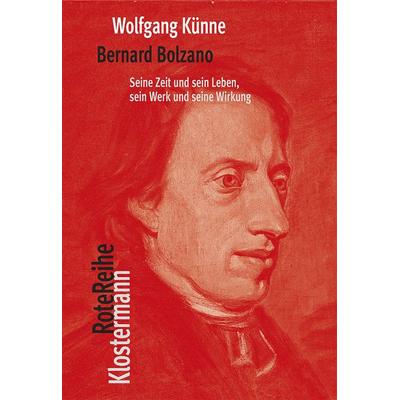 Bernard Bolzano, Set von Wolfgang Künne, Klostermann, Vittorio, 978-3-465-04653-0